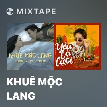 Mixtape Khuê Mộc Lang - Various Artists