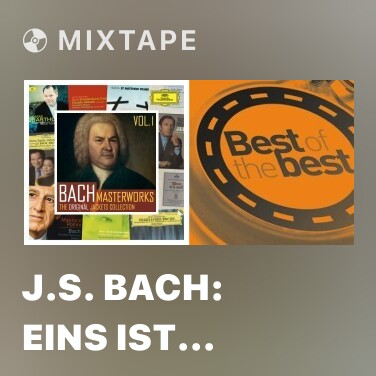 Mixtape J.S. Bach: Eins ist Not! Ach Herr, diese eine, BWV 453 - Various Artists