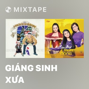 Mixtape Giáng Sinh Xưa - Various Artists