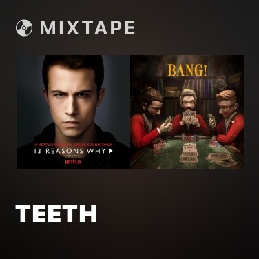 Mixtape Teeth - Various Artists