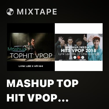 Mixtape Mashup Top Hit Vpop Tháng 5 - Various Artists