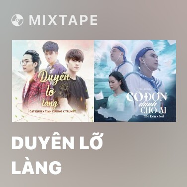 Mixtape Duyên Lỡ Làng - Various Artists