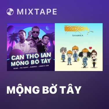 Mixtape Mộng Bờ Tây - Various Artists