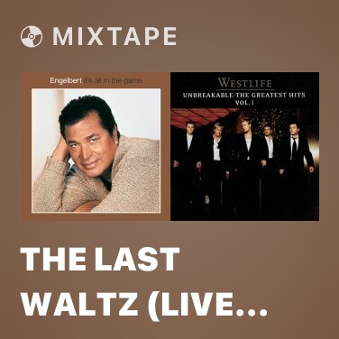 Mixtape The Last Waltz (Live At London Palladium) - Various Artists
