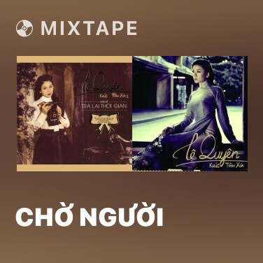 Mixtape Chờ Người - Various Artists