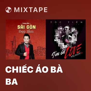 Mixtape Chiếc Áo Bà Ba - Various Artists
