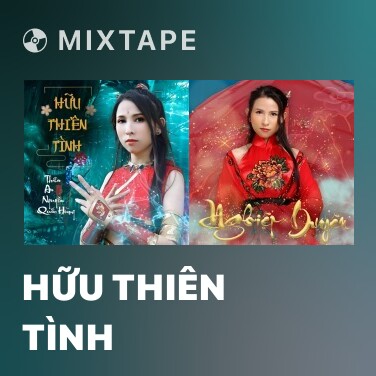 Mixtape Hữu Thiên Tình - Various Artists