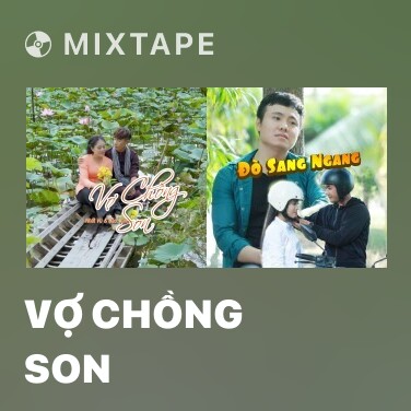 Mixtape Vợ Chồng Son - Various Artists