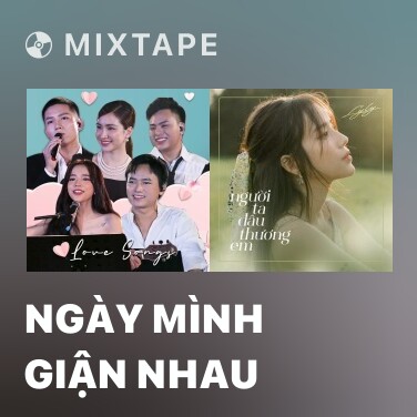 Mixtape Ngày Mình Giận Nhau - Various Artists