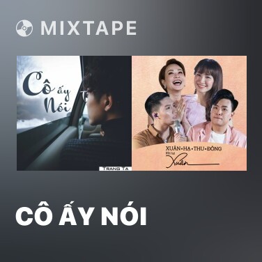 Mixtape Cô Ấy Nói - Various Artists