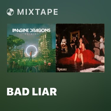 Mixtape Bad Liar - Various Artists