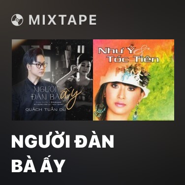 Mixtape Người Đàn Bà Ấy - Various Artists