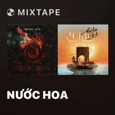 Mixtape Nước Hoa - Various Artists