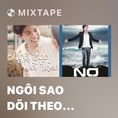 Mixtape Ngôi Sao Dõi Theo 2019 - Various Artists