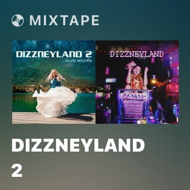 Mixtape Dizzneyland 2 - Various Artists