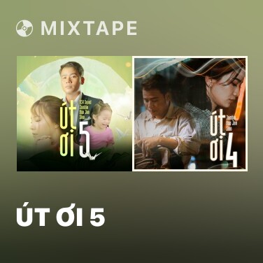 Mixtape Út Ơi 5 - Various Artists