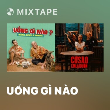 Mixtape Uống Gì Nào - Various Artists