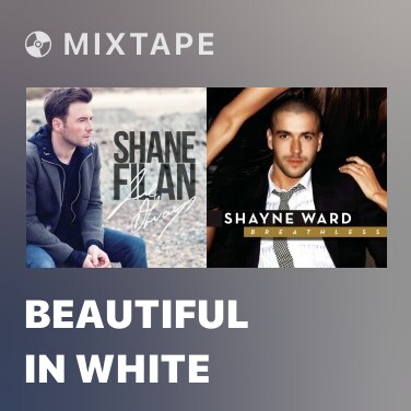 Mixtape Beautiful In White