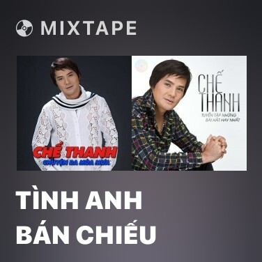 Mixtape Tình Anh Bán Chiếu - Various Artists