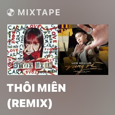 Mixtape Thôi Miên (Remix) - Various Artists