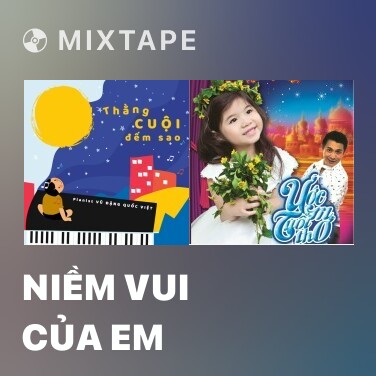 Mixtape Niềm Vui Của Em - Various Artists