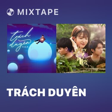 Mixtape Trách Duyên - Various Artists
