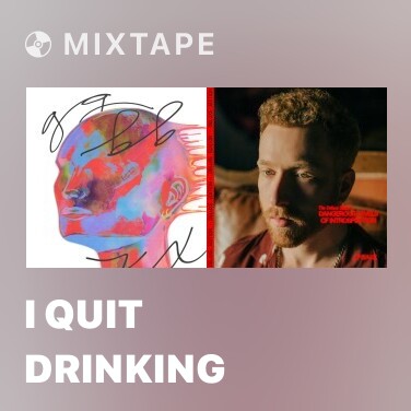 Mixtape i quit drinking - Various Artists