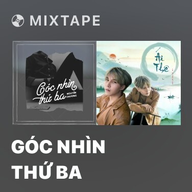 Mixtape Góc Nhìn Thứ Ba - Various Artists