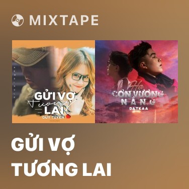 Mixtape Gửi Vợ Tương Lai - Various Artists