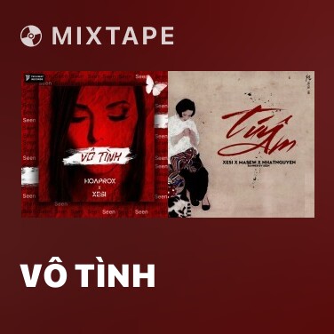 Mixtape Vô Tình - Various Artists