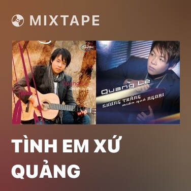 Mixtape Tình Em Xứ Quảng - Various Artists