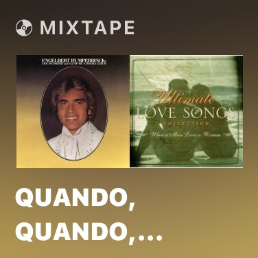 Mixtape Quando, Quando, Quando (Tell Me When) - Various Artists