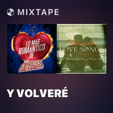 Mixtape Y Volveré - Various Artists