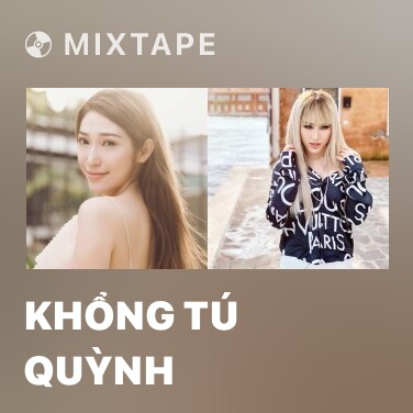 Mixtape Khổng Tú Quỳnh - Various Artists
