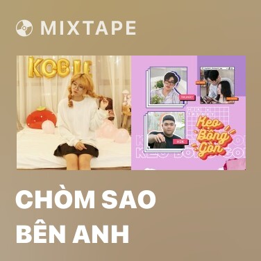 Mixtape Chòm Sao Bên Anh - Various Artists