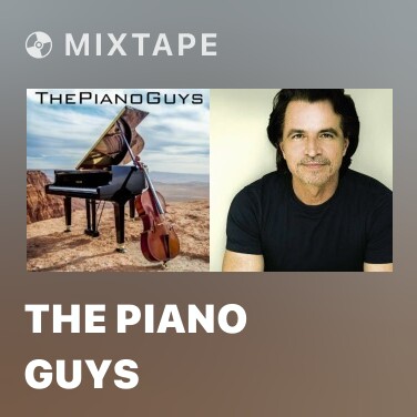 Mixtape The Piano Guys - Various Artists