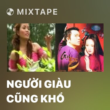 Mixtape Người Giàu Cũng Khổ - Various Artists