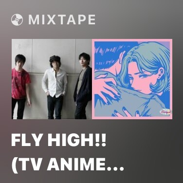 Mixtape FLY HIGH!! (TV Anime 