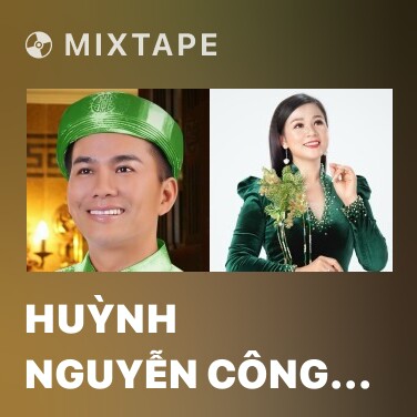 Mixtape Huỳnh Nguyễn Công Bằng