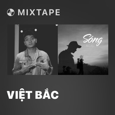 Mixtape Việt Bắc - Various Artists