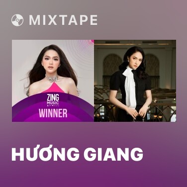 Mixtape Hương Giang - Various Artists