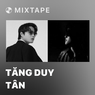 Mixtape Tăng Duy Tân - Various Artists