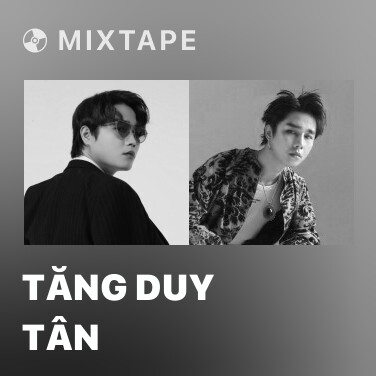 Mixtape Tăng Duy Tân - Various Artists