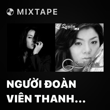 Mixtape Người Đoàn Viên Thanh Niên - Various Artists