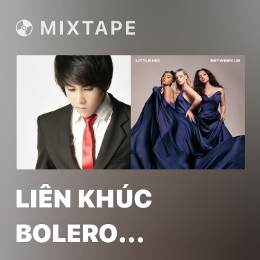 Mixtape Liên Khúc Bolero Đường Phố - Various Artists