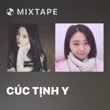 Mixtape Cúc Tịnh Y