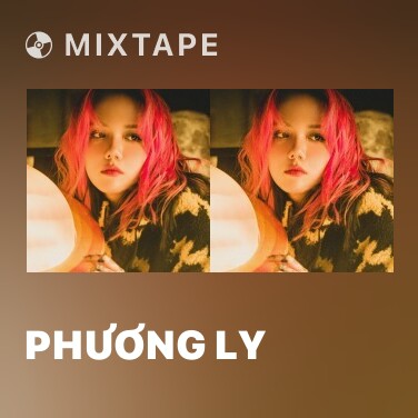 Mixtape Phương Ly - Various Artists