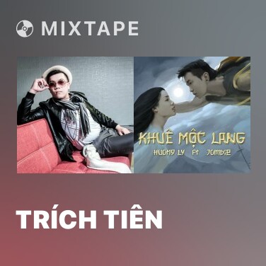 Mixtape Trích Tiên - Various Artists