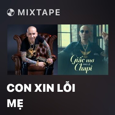 Mixtape Con Xin Lỗi Mẹ - Various Artists