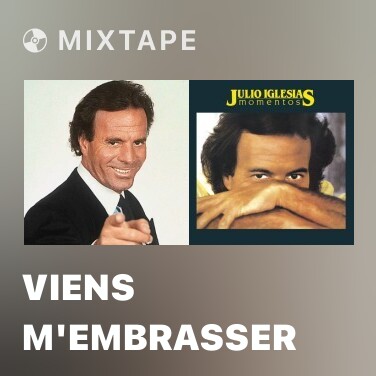 Mixtape Viens M'Embrasser - Various Artists